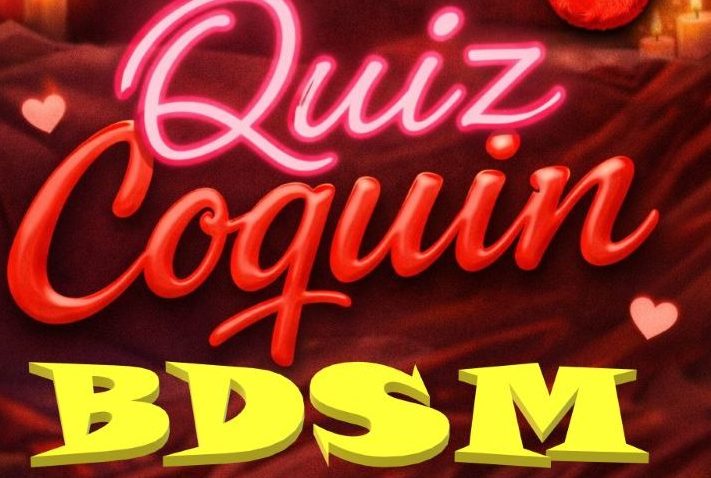 Quiz coquin pour vous amuser Quiz coquin pour vous amuser